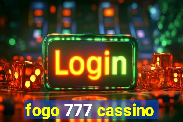 fogo 777 cassino